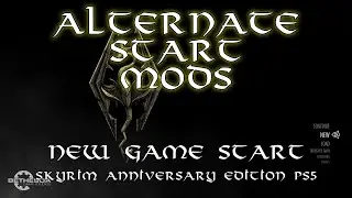 Alternate Start Mods--Skyrim Anniversary Edition PS5