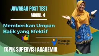 Jawaban Post Test Modul 4 Memberikan Umpan Balik Yang Efektif || Lengkap!!