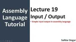 How to Take Input and Show Output in Assembly Language | Input Output Instruction in Assembly -19