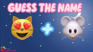 GUESS 😻😽🐭THE NAME BY EMOJI