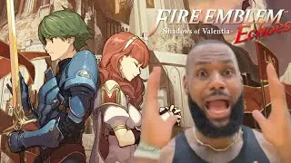 LeBron James scream if you love Fire Emblem Echoes