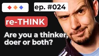 Acting on Your Thoughts  - The Ultimate Leadership challenge
