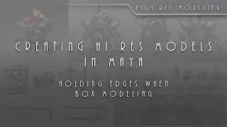 Intro To Game Asset Creation 012 Hi-Res Box Modeling In Maya