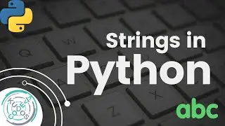 #6 Python tutorial for Beginners | Strings in Python | A Quick overview of Strings in Python!