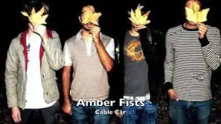 Amber Fists - Cable Car