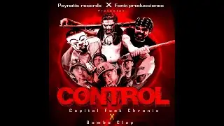 LA BOMBO CLAP & CAPITAL FUNK CHRONIC 🇪🇨 🔥 CONTROL🔥 🇪🇨