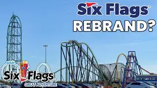 Is Six Flags Great Adventure REBRANDING??