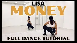 LISA ‘MONEY’ - FULL DANCE TUTORIAL