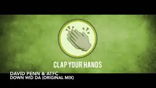 David Penn, ATFC - Down Wid Da (Original Mix)