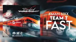 Kman 6ixx - Team T Fast