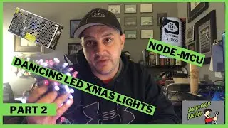 Dancing LED XMAS Lights Part 2