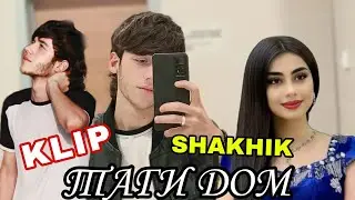 KLIP -- SHAKHIK ( таги дом )
