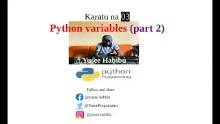 Karatu na 04 Python Variables PART 2