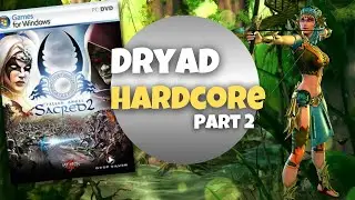 Sacred 2 Hardcore Dryad Part 2