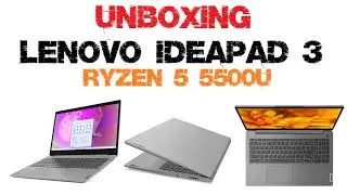 Lenovo Ideapad 3 Ryzen 5 5500u - Unboxing