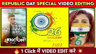 🇮🇳26 January 2022 New Editing 💥 Republic Day Video Editing 1 Click मे 😯 #republicday #2022