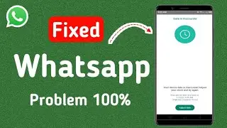 How To Fix Your Phone Date Is Inaccurate Adjust Your Clock And Try Again | Your Date Is Incorrect