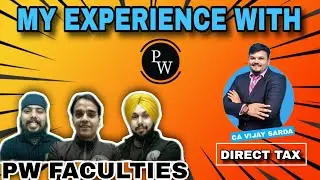 MY HONEST REVIEW OF PW & EKATVAM ACADEMY || PW FACULTIES || CA VIJAY SARDA SIR
