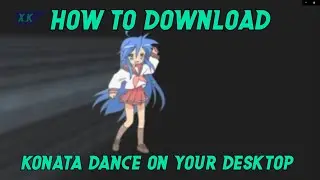 How to download konata dancer on your desktop?