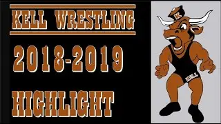 KELL WRESTLING - 2018 2019