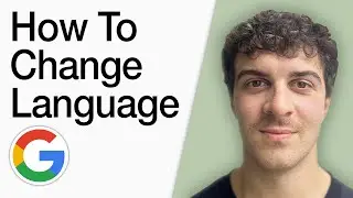 How To Change Google Account Language (Full 2025 Guide)