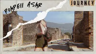 ИСТОРИЧЕСКИЙ АСМР: (не)последний день Помпеи // Pompeii asmr 🇮🇹￼