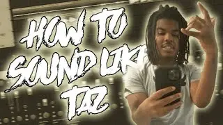 HOW TO SOUND LIKE TAZ *FREE* (PRESET PACK)