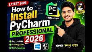 🚀 How to Install PyCharm Professional 2026 | English + বাংলা | Full Installation Guide