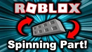 How to make a SPINNING PART (3 ways) - Roblox Studio
