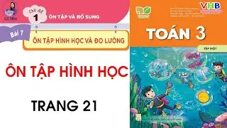 TOÁN 3| Tập 1| bài 7 |Ôn tập về hình học| Trang 21| Kết nối tri thức