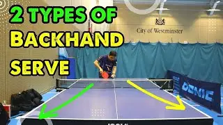 How to improve your Backhand Serve in Table Tennis | 2 types of serve