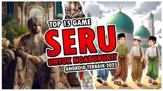 Top 15 Game Seru Untuk Ngabuburit Android Terbaik 2025