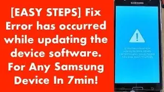 [EASY STEPS] Fix An Error Has Occurred While Updating The Device Software