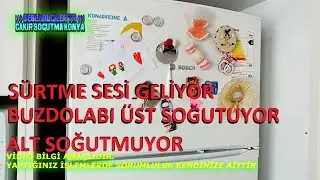 BUZDOLABINDAN SES GELİYOR - ÜST SOĞUTUYOR ALT SOĞUTMUYORSA SEBEBİ NE OLABİLİR- D.G.Produc Çakır Soğ.