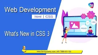 What's New in CSS 3 | CSS3 New Features | css 3 style sheets | Sekharmetla | Harisystems