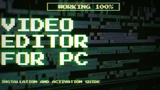 Free Video Editing Program Crack Activation manual Working 100%
