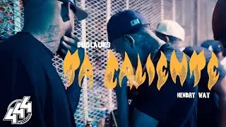 Duglaung ❌ @HENDRYWAY -TA CALIENTE⛽️(Video Oficial)