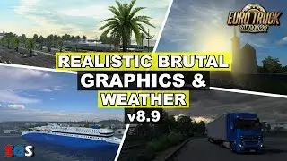 |ETS2 1.48| Realistic Brutal Graphics And Weather v8.9 by Kass
