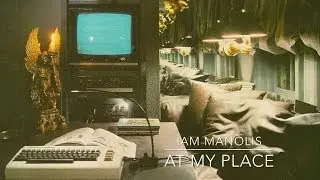 iamMANOLIS - At My Place - New 80s retro synthwave nostalgia music