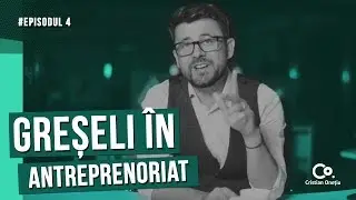 Cele mai frecvente greșeli în antreprenoriat | The Start-up Show EP4