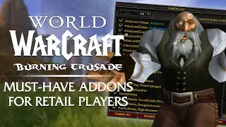 13 Must-Have ADDONS for Retail Players in Burning Crusade Classic & Classic WoW