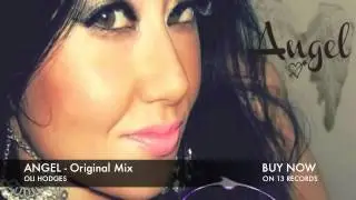 ANGEL - Original Mix (OLI HODGES) BUY ON BEATPORT NOW