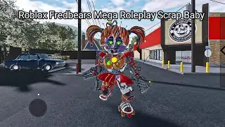 Roblox Fredbears Mega Roleplay Scrap Baby