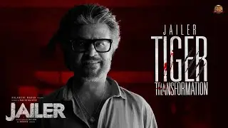 JAILER - Tiger Transformation | OST Video | Superstar Rajinikanth | Sun Pictures | Anirudh | Nelson