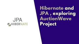Hibernate/JPA Tutorials for Beginners | AuctionWave Project Presentation | DevDive