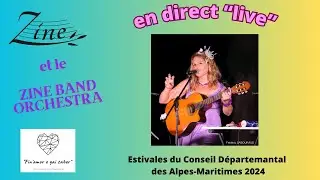 Zine et le Zine Band Orchestra aux Soirées Estivales du département des Alpes Maritimes