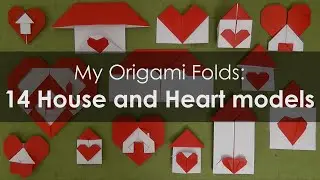 My Origami Folds: 14 Home and Heart Models - #stayhome and fold #withme