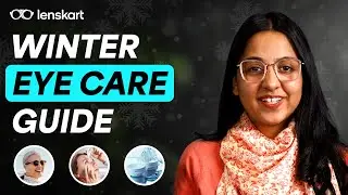 Winter Eye Care Tips | How to Protect Your Eyes in Winter? | Eye Care Guide