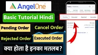 Angel One Order Pending | Angel One Order Rejected | Angel One Executed Order & Order Cancel