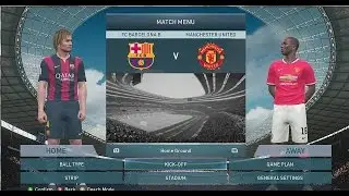 PES 2015 GAMEPLAY: FC BARCELONA VS MANCHESTER UNITED